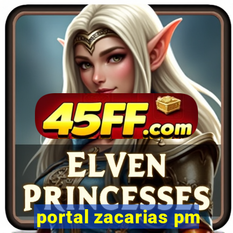 portal zacarias pm